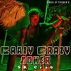 About Crazy Crazy Joker Song